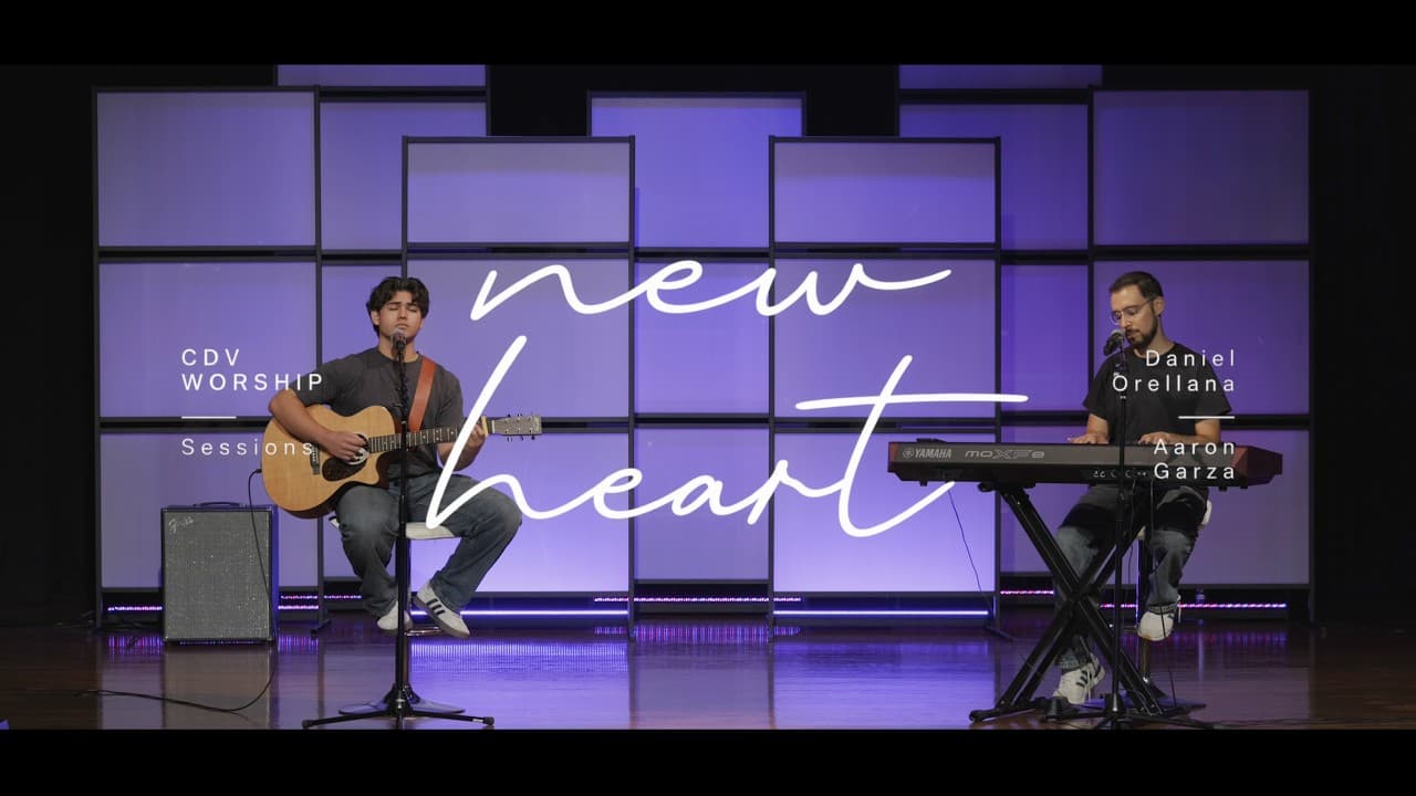Daniel Orellana ft. Aaron Garza - New Heart (CDV Worship Sessions)